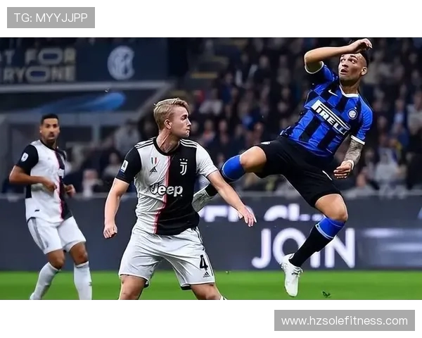 国米迎战尤文巅峰对决蓝黑军团能否延续连胜势头