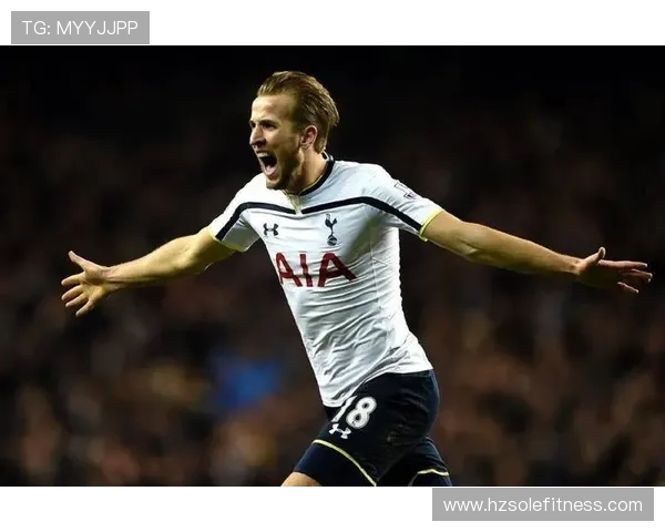 哈里凯恩率领球队再创辉煌展现领袖风采点燃足球激情