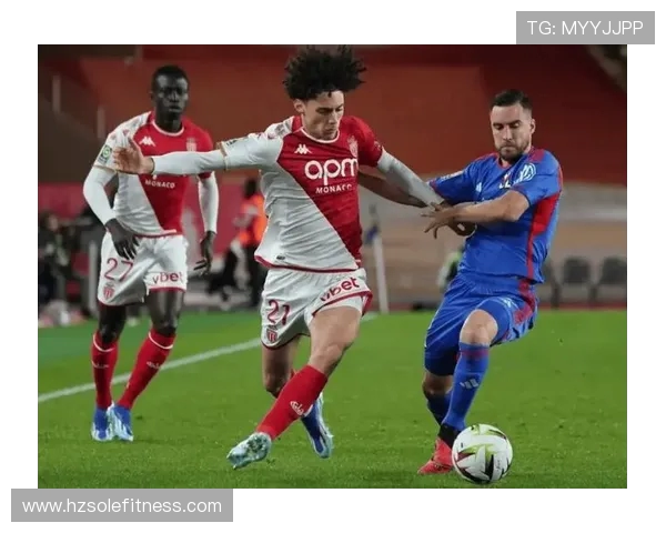 摩纳哥主场激战尼斯两强相遇上演法甲巅峰对决争锋荣耀时刻